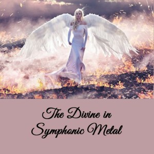 #65 The Divine In Symphonic Metal