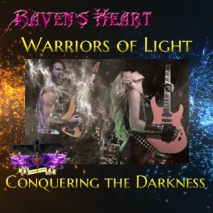 Raven's Heart 3- Warriors of Light - Conquering The Darkness