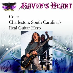 Cole:  Charleston South Carolina’s Real Guitar Hero
