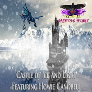 Castle of Ice and Light:  Featuring Howie Campbell