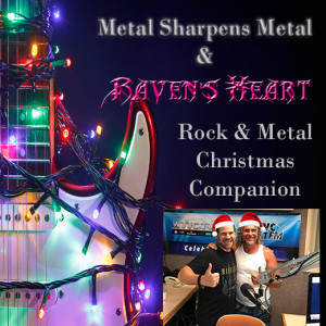 Metal Sharpens Metal & Raven‘s Heart Christmas Companion