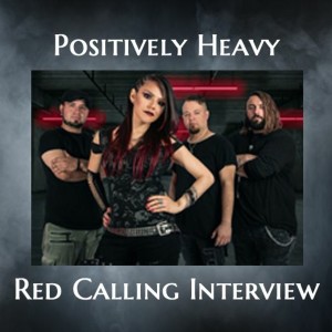 #70 Positively Heavy-Red Calling Interview