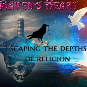 Raven's Heart 1   Escaping The Depths Of Religion
