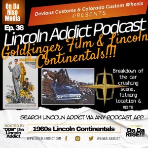 Goldfinger Film & Lincoln Continentals
