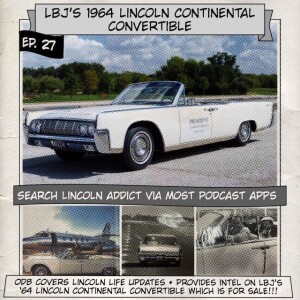 LBJ’s 1964 Lincoln Continental Convertible