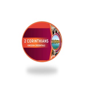 Kingdom Credentials (2 Corinthians 11:1-33)