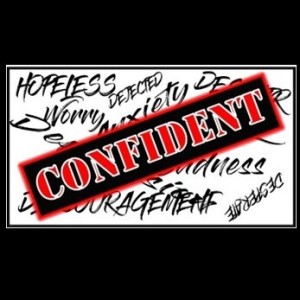 Confident Part 2 (How to overcome depression, anxiety and fear)