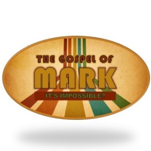 It's Impossible? (Mark 10:23-52)