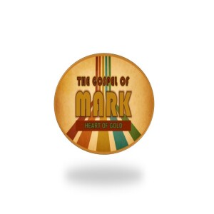Mark 9 Part 4: Heart of Gold (Mark 9:30-41)