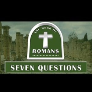 Seven Questions (Romans 8:31-39)