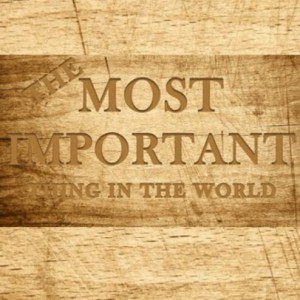 The Most Important Thing In The World (Part 2)