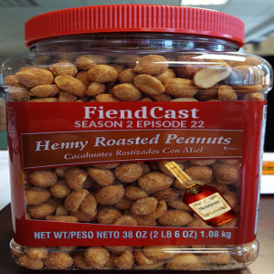 FiendCast: Season 2 Episode 22 - Henny Roasted Nuts
