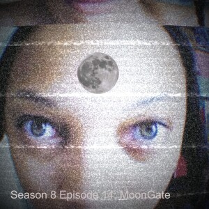 Season 8 Episode 14: MoonGate