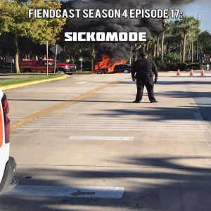 Season 4 Episode 17: SickoMode