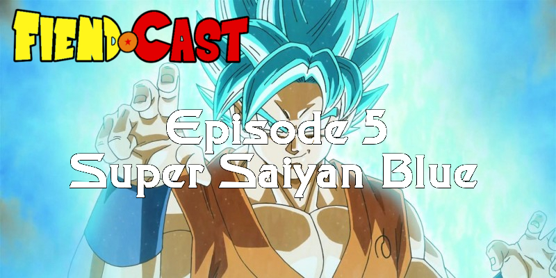 Episode 5: Super Saiyan Blue