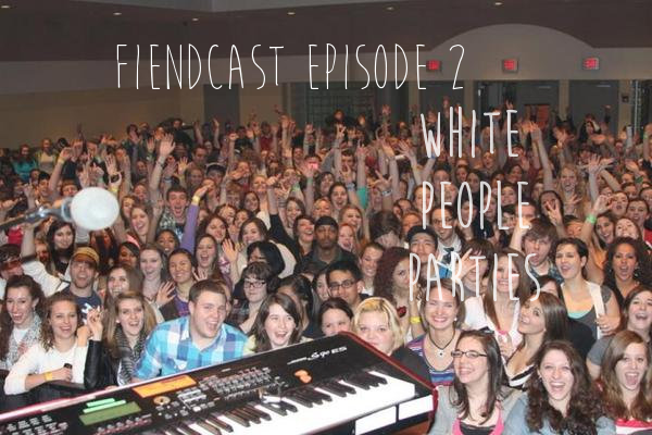 Episode 2: White People Parties