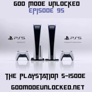 God Mode Unlocked Episode 95