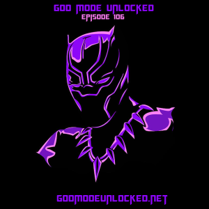 God Mode Unlocked Episode106