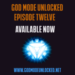 God Mode Unlocked Episode 12
