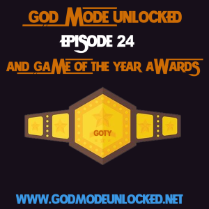 God Mode Unlocked Episode 24