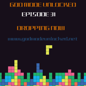 God Mode Unlocked Episode 31
