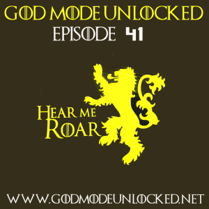 God Mode Unlocked Episode 41