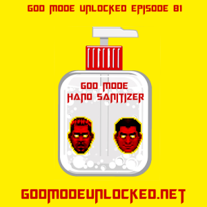 God Mode Unlocked Episode 81