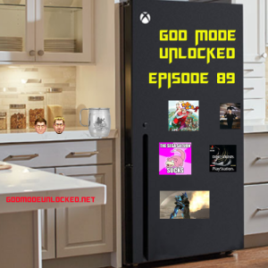 God Mode Unlocked Episode 89