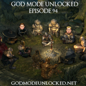 God Mode Unlocked Episode 94