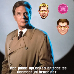 God Mode Unlocked Episode 98