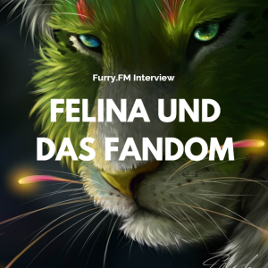 Furry.FM - Felina Colibra und der Furry Fandom