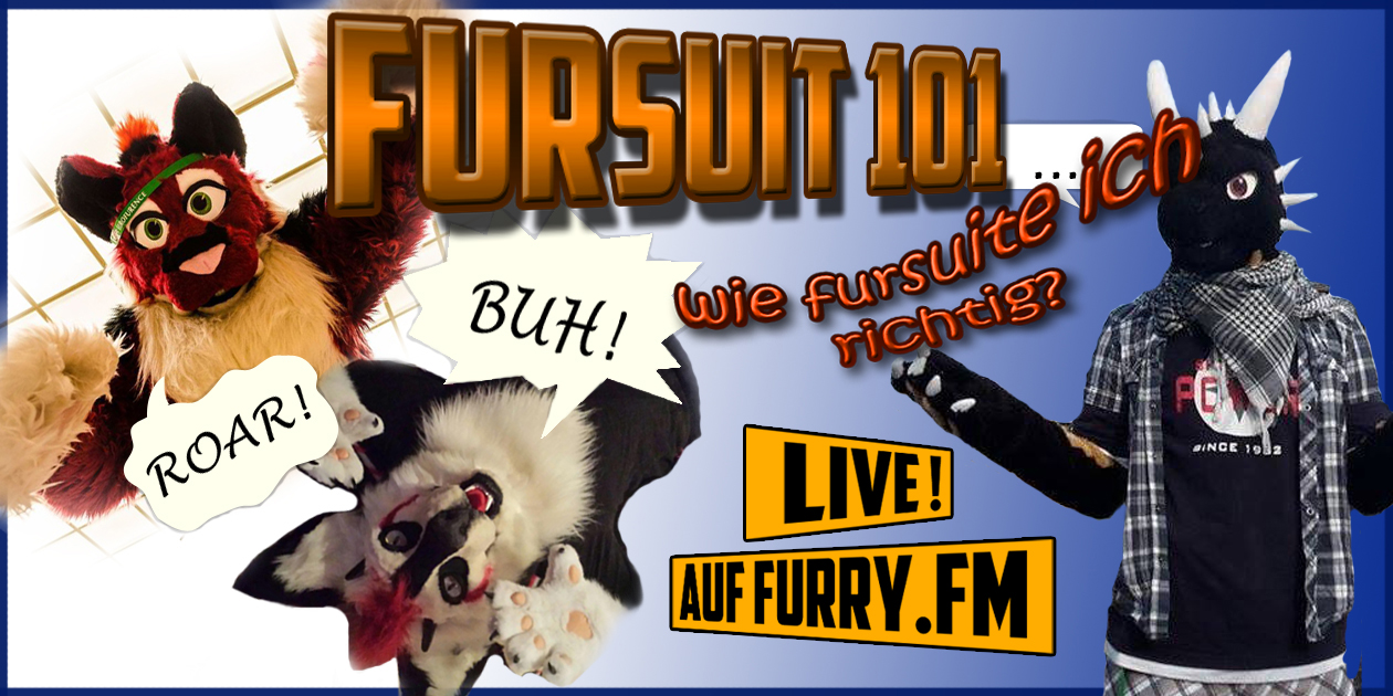 Furry.FM - Fursuit 101 - Wie fursuite ich richtig?