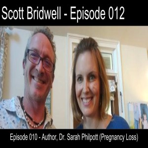 Episode 012 - Dr. Sarah Philpott, author of Loved Baby: 31 Devotions Helping You Grieve and Cherish Your Child after Pregnancy Loss