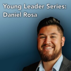 Young Leader Series #7: Daniel Rosa