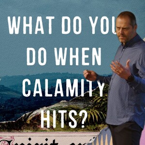 Revelation 9 | What Do You Do When Calamity Hits? | Steve Henry | March 10th, 2024