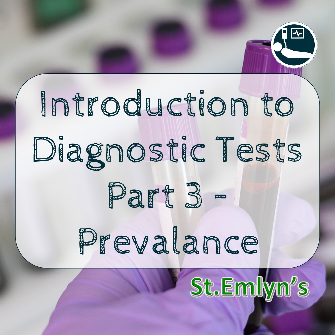 Ep 5 - Understanding diagnostics in Emergency Medicine Part 3 - Prevalance