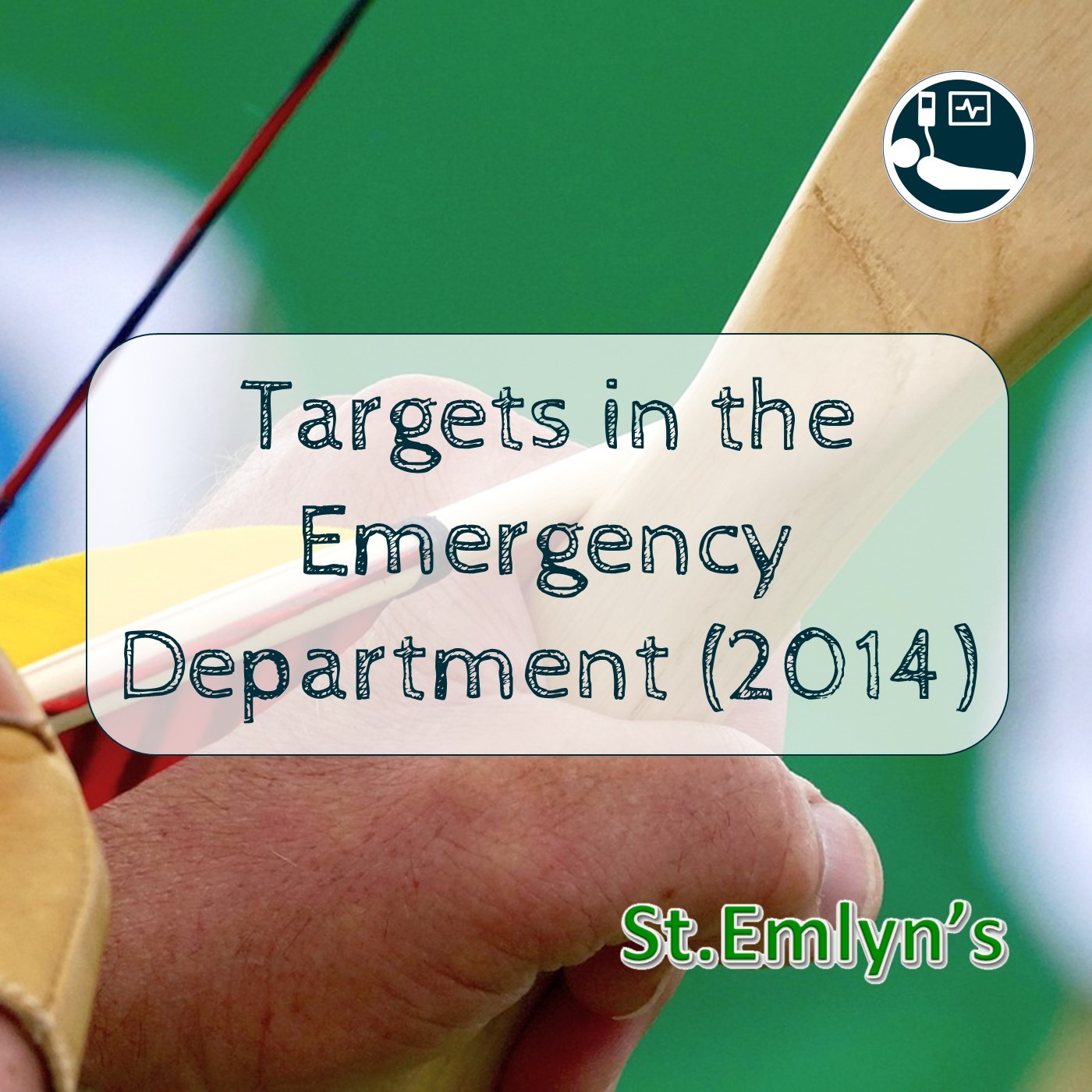 Ep 9 - Targets in the Emergency Department (2014)