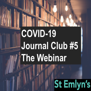 Ep 168 - COVID-19 Journal Club #5 (May 2020)