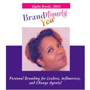 BrandNiquely™ You! Podcast Episode 1 - Your Personal Brand
