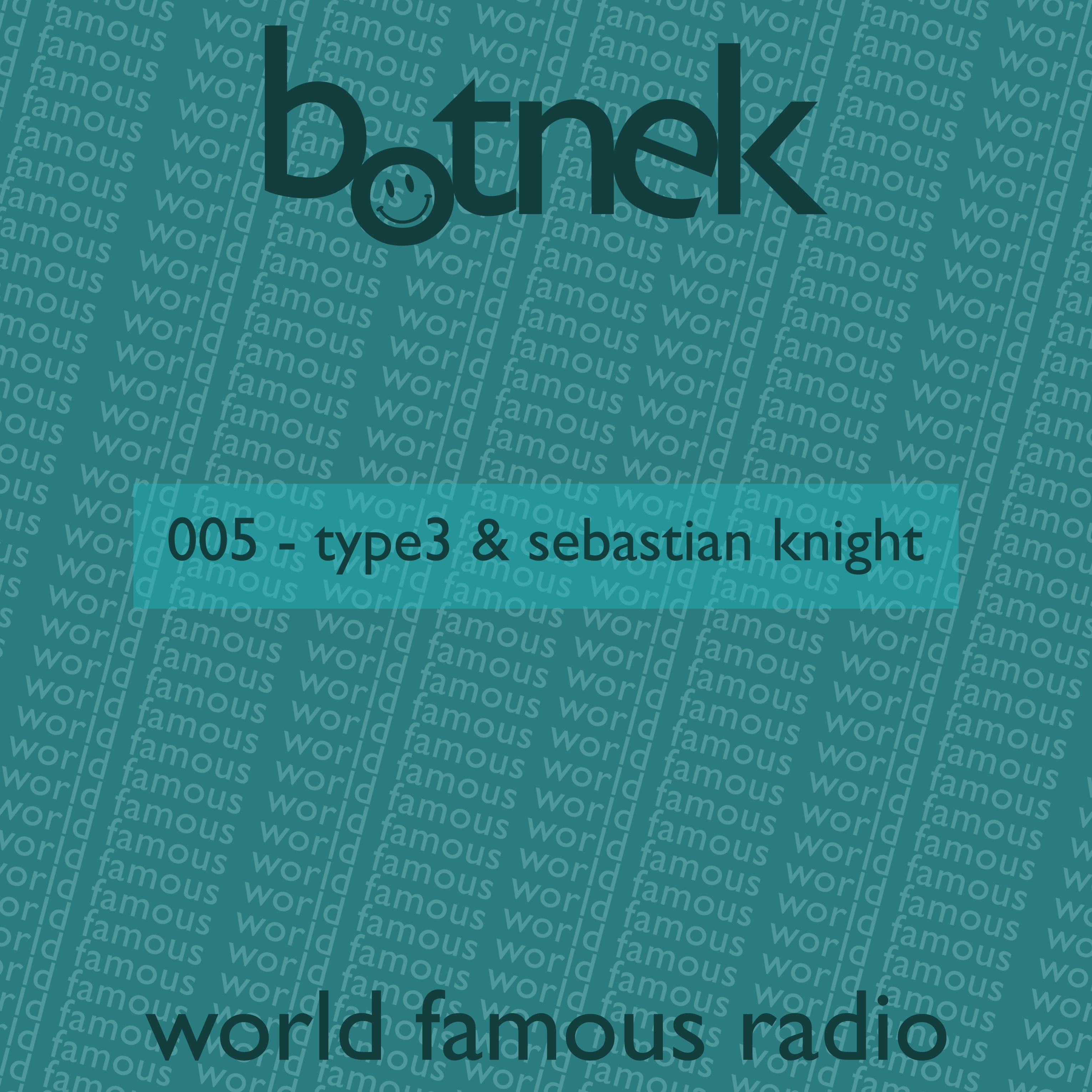 Botnek\'s World Famous Radio