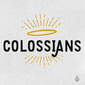 Colossians Part 2