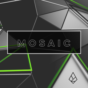 MOSAIC - Part One