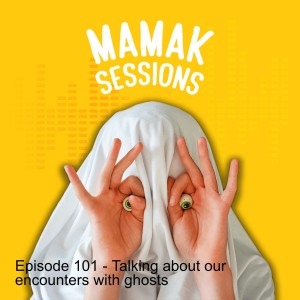 Episode 101 - Talking about our encounters with ghosts
