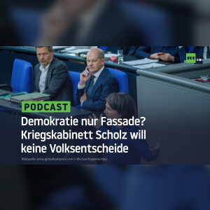 Demokratie nur Fassade? Kriegskabinett Scholz will keine Volksentscheide