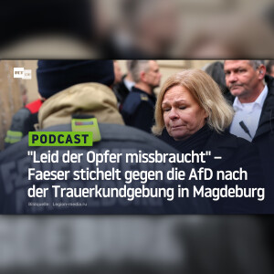 "Leid der Opfer missbraucht" – Faeser stichelt gegen die AfD nach der Trauerkundgebung in Magdeburg