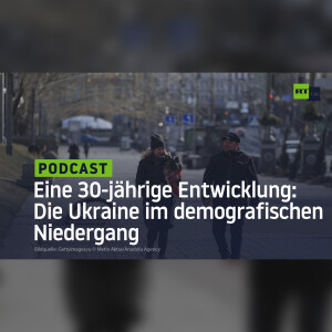 Eine 30-jährige Entwicklung: Die Ukraine im demografischen Niedergang