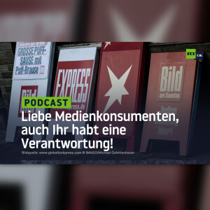Liebe Medienkonsumenten, auch Ihr habt eine Verantwortung!