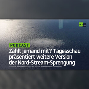 Zählt jemand mit? Tagesschau präsentiert weitere Version der Nord-Stream-Sprengung