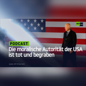 Die moralische Autorität der USA ist tot und begraben