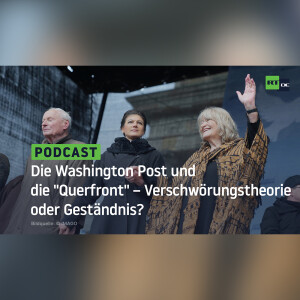 Die Washington Post und die ”Querfront” ‒ Verschwörungstheorie oder Geständnis?